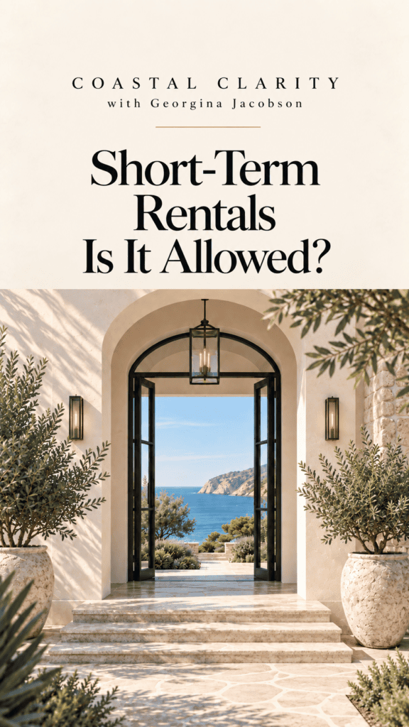 Coastal Clarity with Georgina — Can You Rent Your Coastal Home Short-Term? What I Check Before Buying
